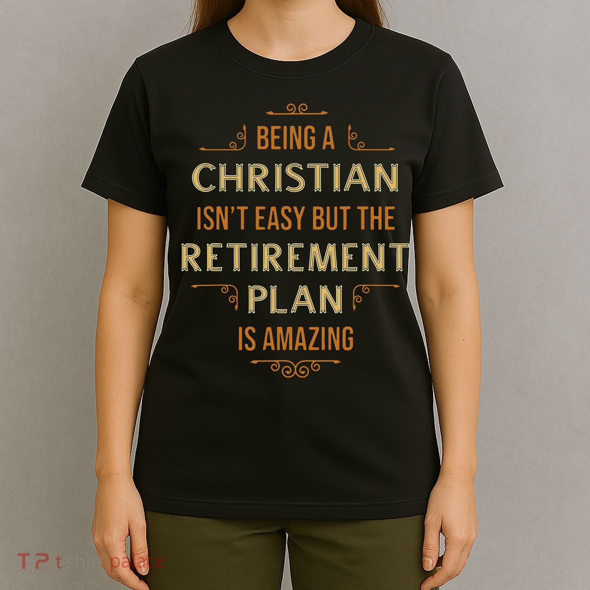 Funny Christian Quote Being A Christian Isn't Easy T-Shirt