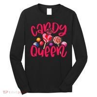Funny Candy Queen For Lollipop Lover Sweet Tooth Wo Long Sleeve Shirt thumb 0