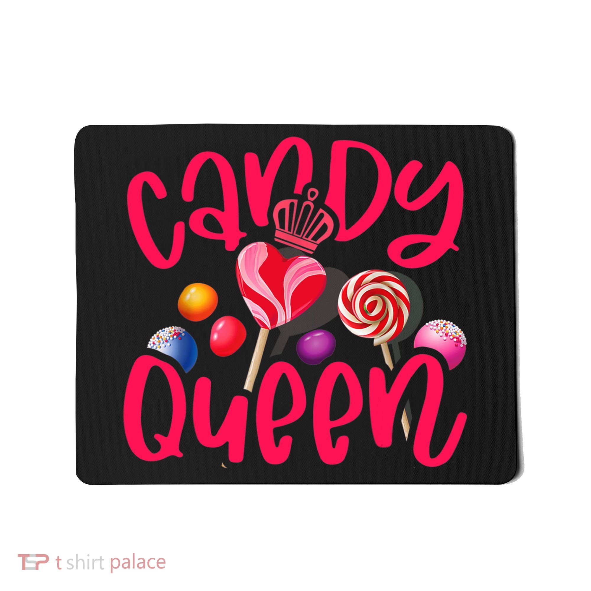 Funny Candy Queen For Lollipop Lover Sweet Tooth Wo Mousepad