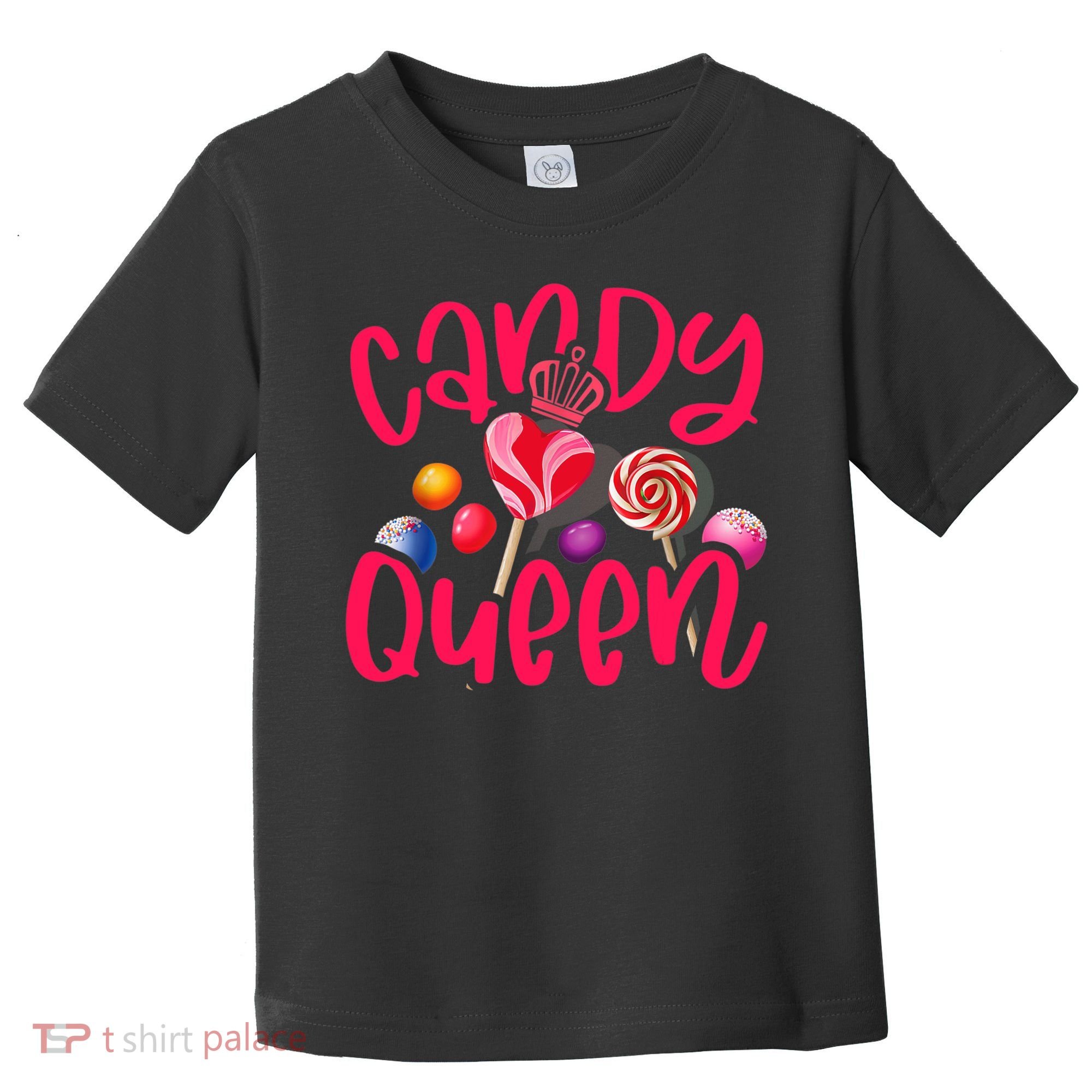 Funny Candy Queen For Lollipop Lover Sweet Tooth Wo Toddler T-Shirt