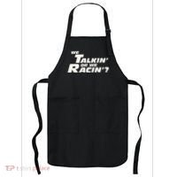 Fast Car Quote We Talkin Or We Racin Apron thumb 0