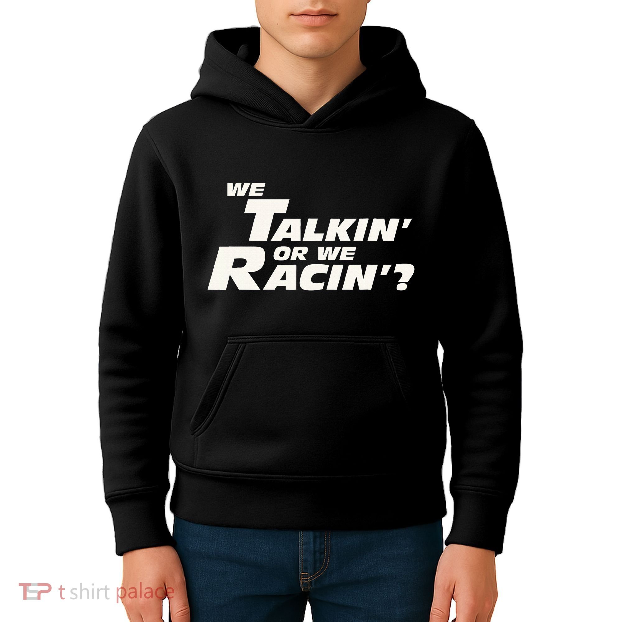 Fast Car Quote We Talkin Or We Racin Kids Hoodie