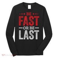 Fast Car Quote Drag Racing Gift For Race Lover Fan Gift Long Sleeve Shirt thumb 0