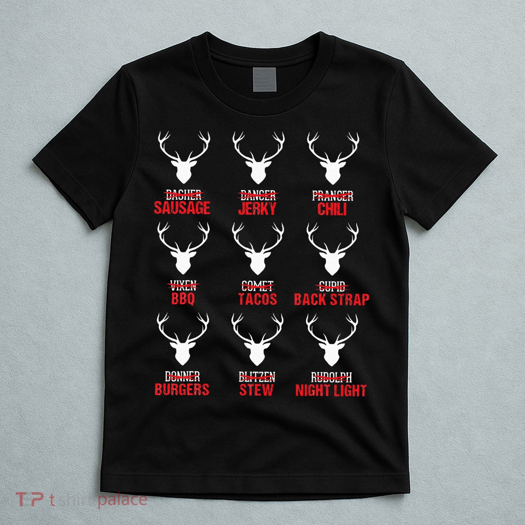 Funny Christmas Reindeer Hunter Deer Meat Hunting Gifts T-Shirt