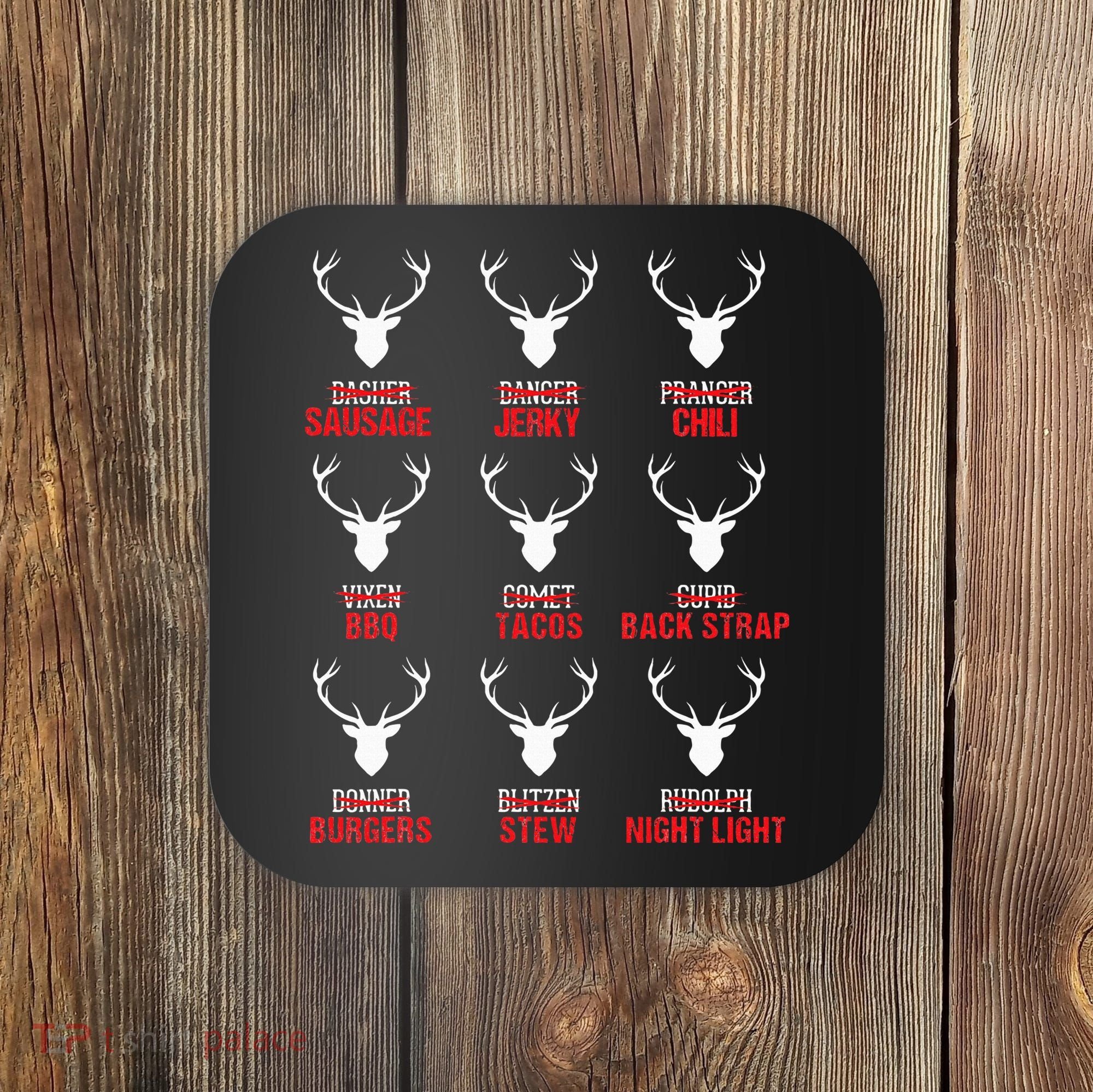 Funny Christmas Reindeer Hunter Deer Meat Hunting Gifts Coaster