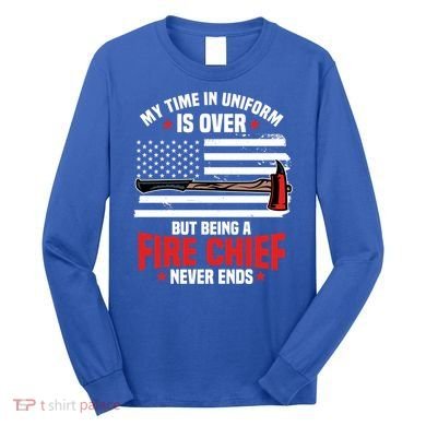 Fire Chief Retired Firefighter Retiret Plan Fire Gift Long Sleeve Shirt