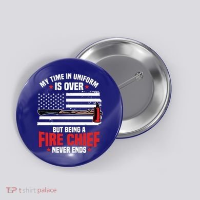 Fire Chief Retired Firefighter Retiret Plan Fire Gift Button