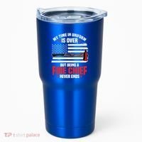 Fire Chief Retired Firefighter Retiret Plan Fire Gift Tumbler thumb 0