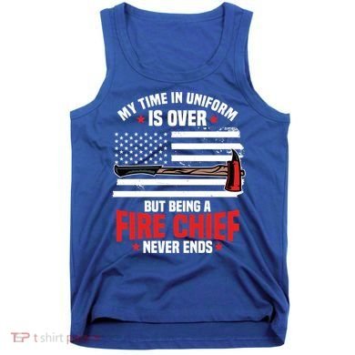 Fire Chief Retired Firefighter Retiret Plan Fire Gift Tank Top