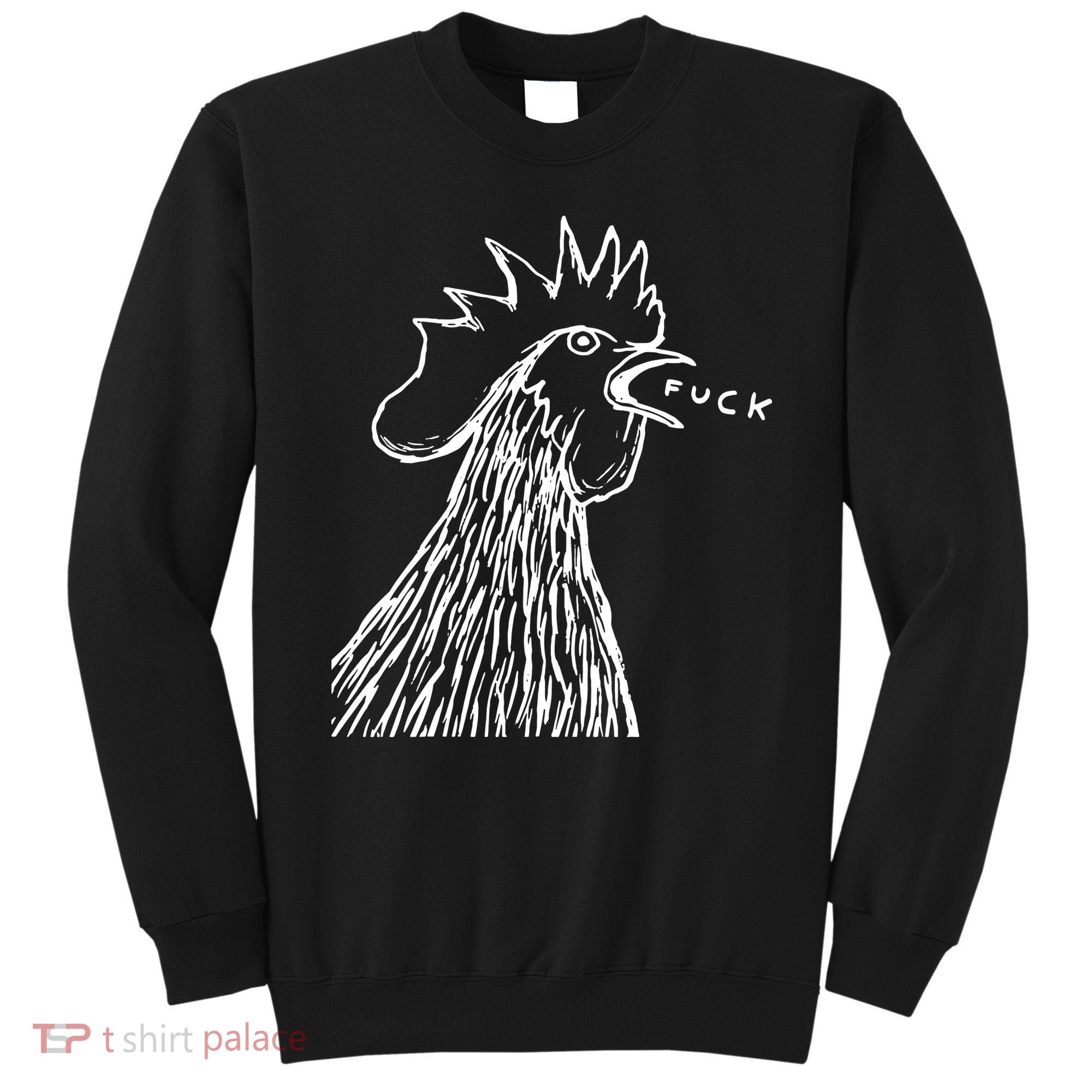 Funny Chicken Rooster Saying Fuck Sweatshirt