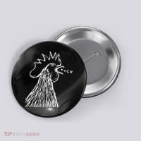Funny Chicken Rooster Saying Fuck Button thumb 0