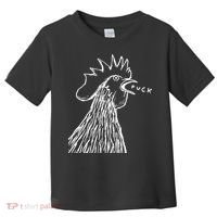 Funny Chicken Rooster Saying Fuck Toddler T-Shirt thumb 0
