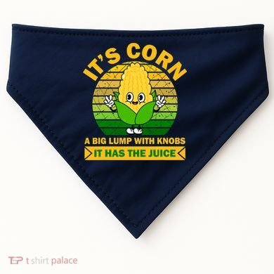 Funny Corn Retro Vintage It Has The Juice It’s Corn USA-Made Doggie Bandana