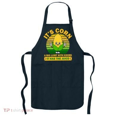 Funny Corn Retro Vintage It Has The Juice It’s Corn Apron