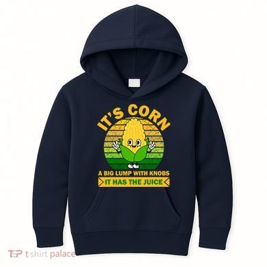 Funny Corn Retro Vintage It Has The Juice It’s Corn Kids Hoodie