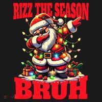 Funny Christmas Rizzmas Santa Xmas Rizz The Season Bruh Meaningful Gift Women's Hoodie thumb 2