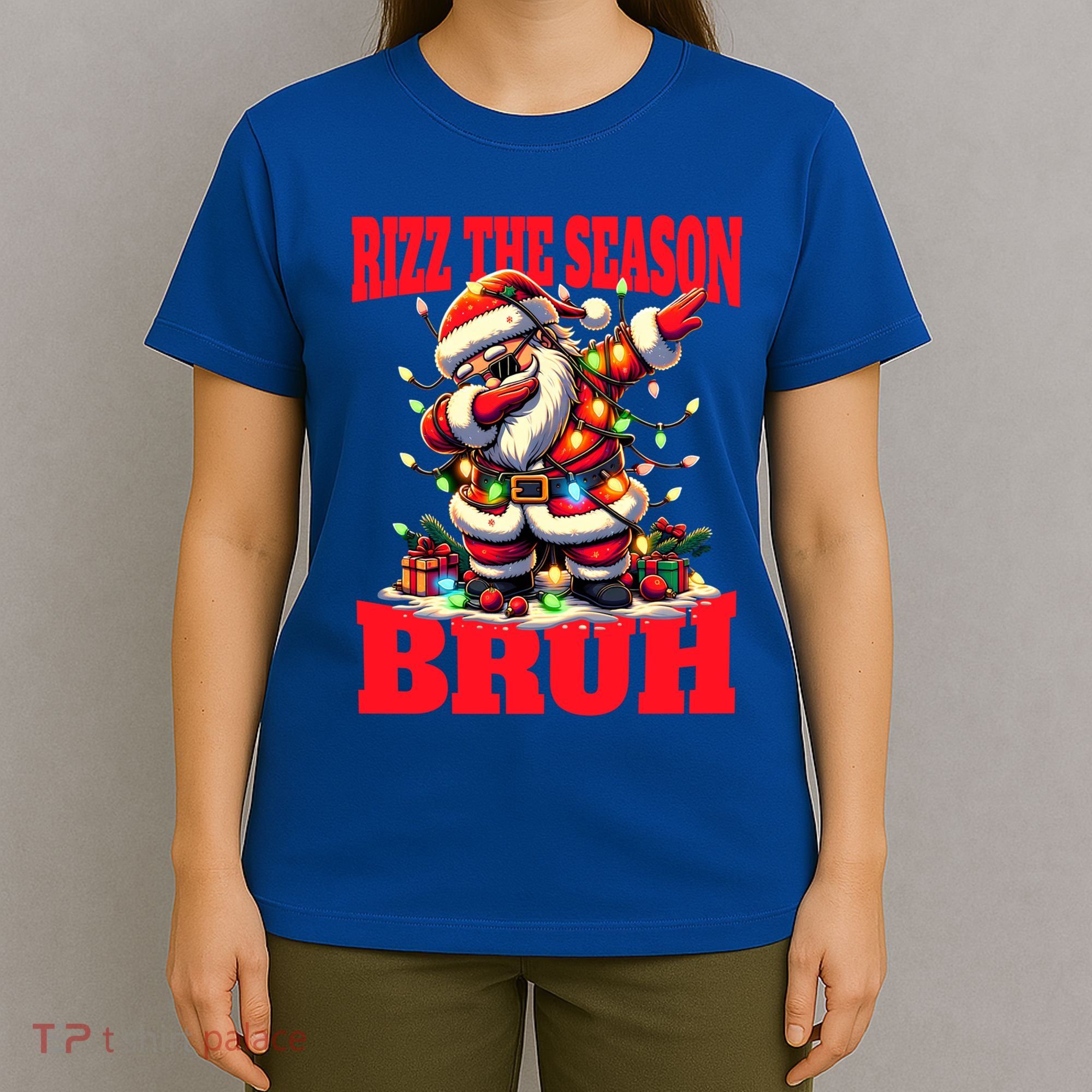 Funny Christmas Rizzmas Santa Xmas Rizz The Season Bruh Meaningful Gift T-Shirt
