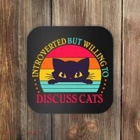Funny Cute Retro Introverted But Willing To Discuss Cats Coaster thumb 0