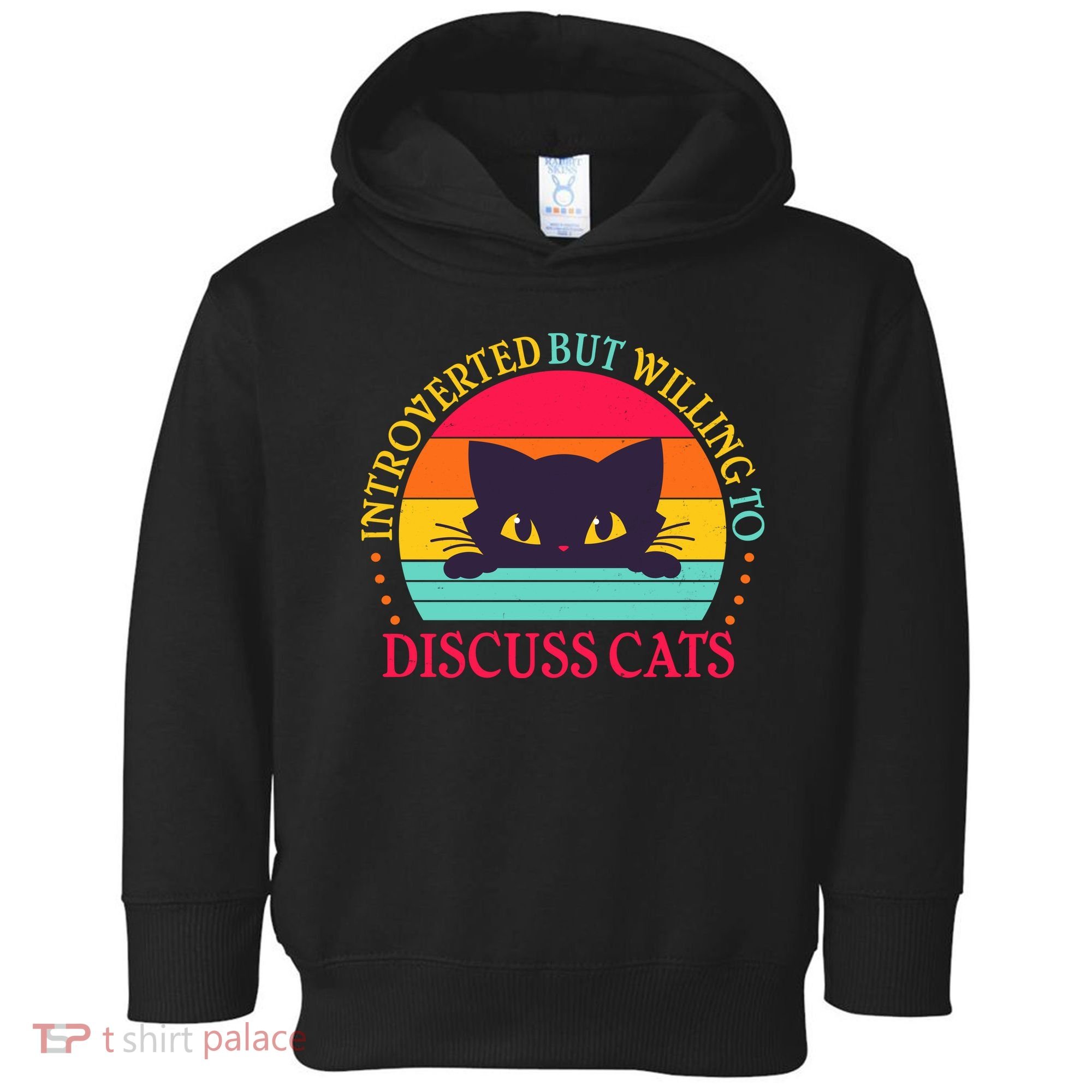 Funny Cute Retro Introverted But Willing To Discuss Cats Toddler Hoodie