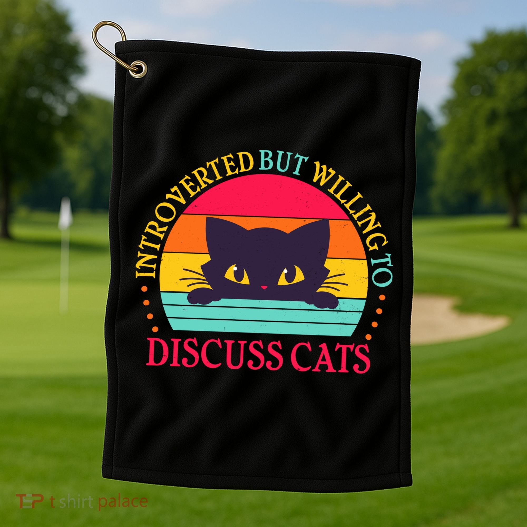 Funny Cute Retro Introverted But Willing To Discuss Cats Golf Towel