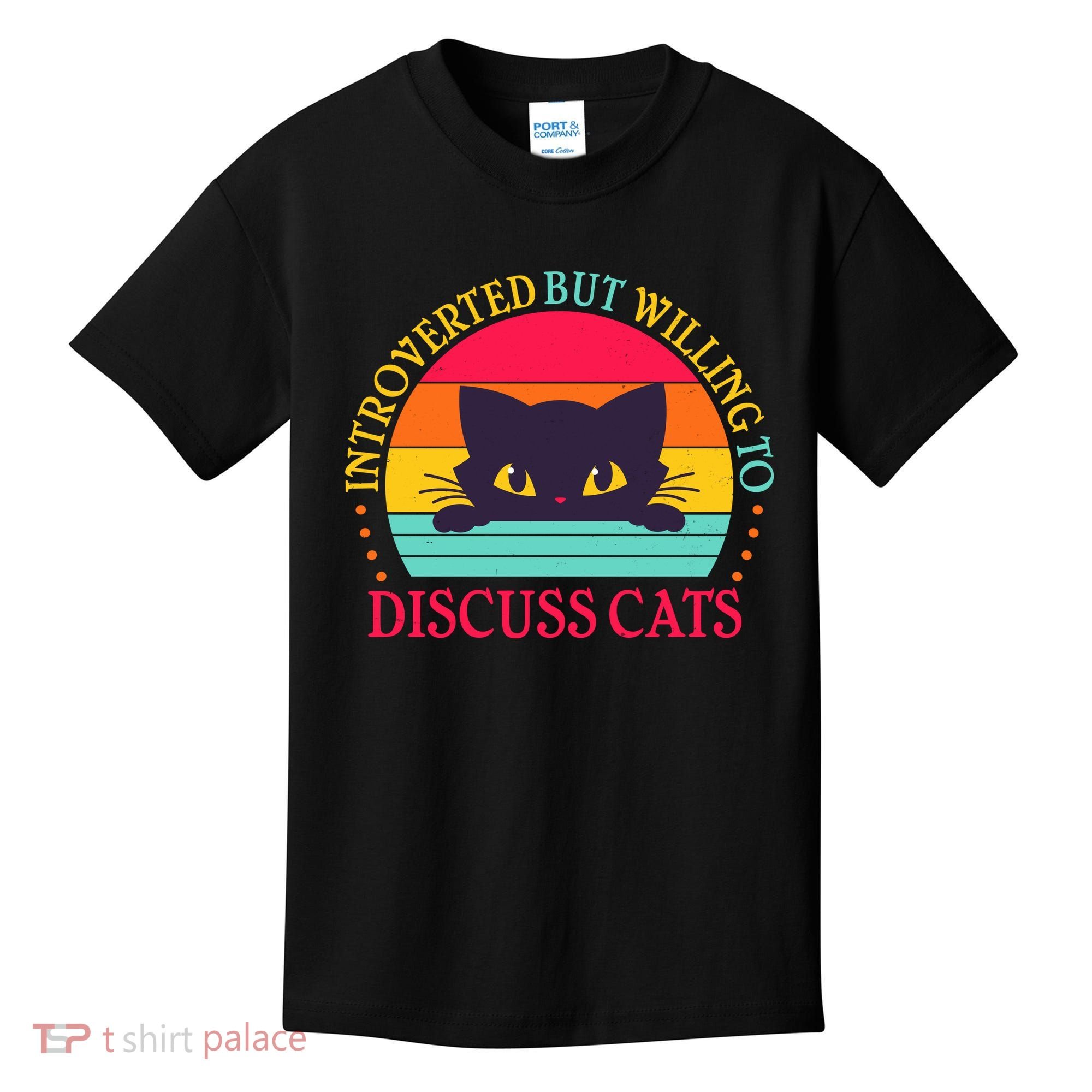 Funny Cute Retro Introverted But Willing To Discuss Cats Kids T-Shirt