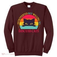 Funny Cute Retro Introverted But Willing To Discuss Cats Sweatshirt thumb 0