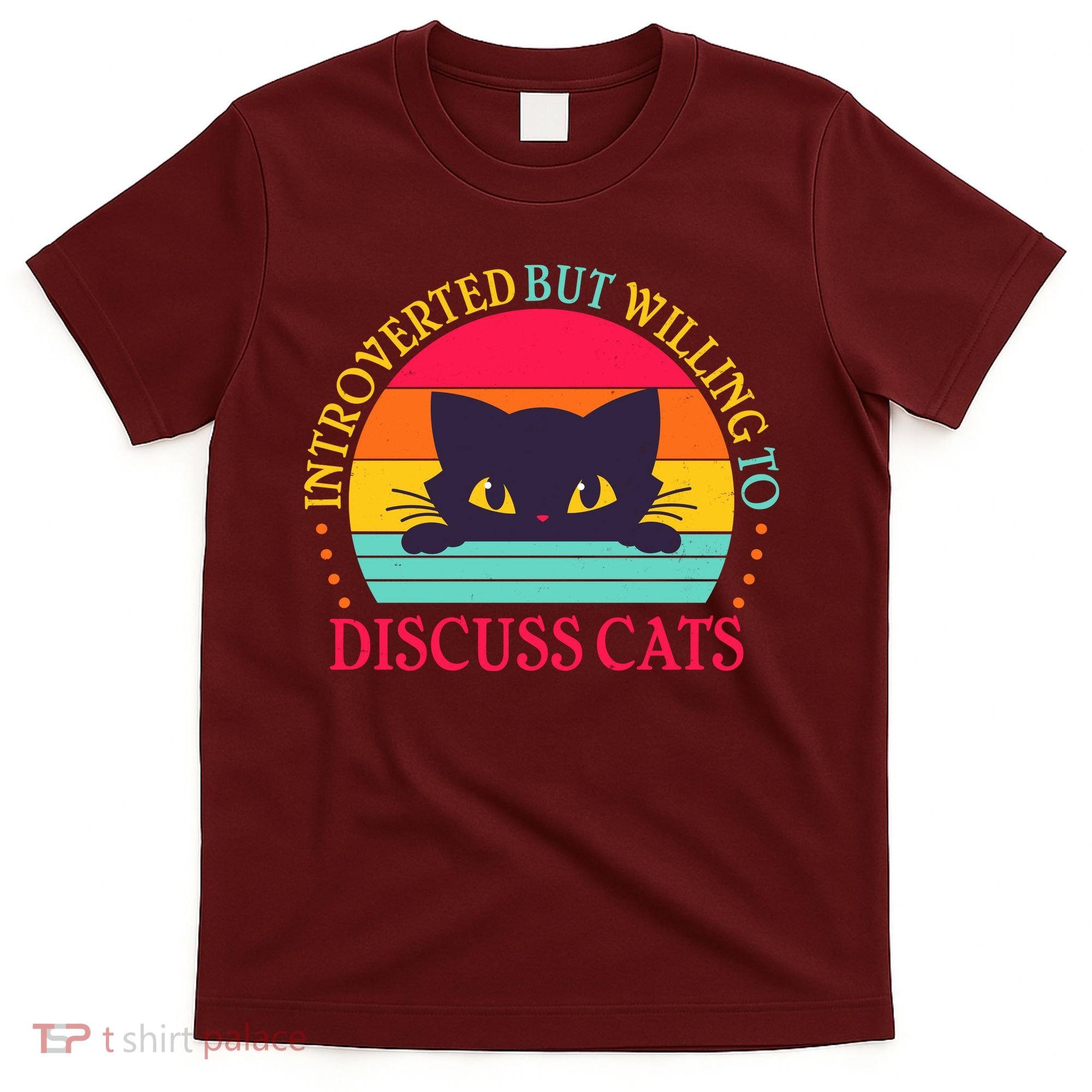 Funny Cute Retro Introverted But Willing To Discuss Cats T-Shirt