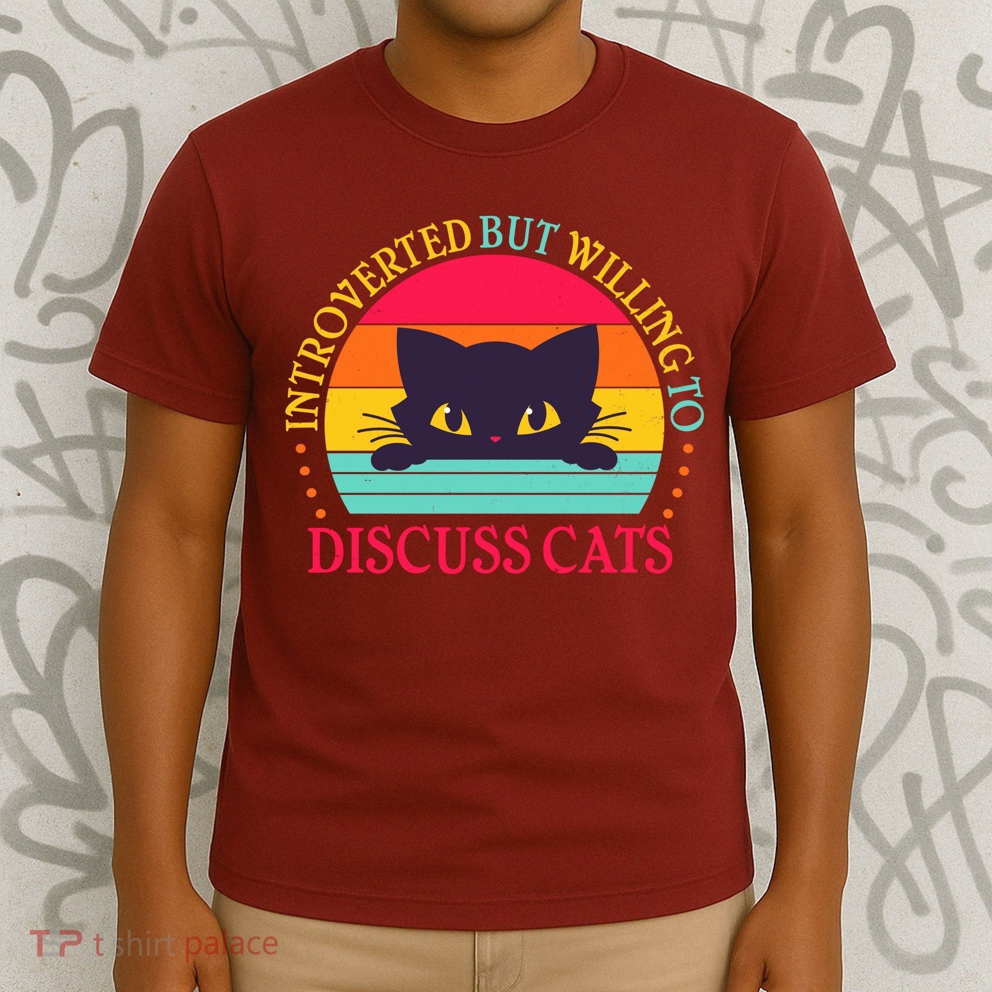 Funny Cute Retro Introverted But Willing To Discuss Cats T-Shirt