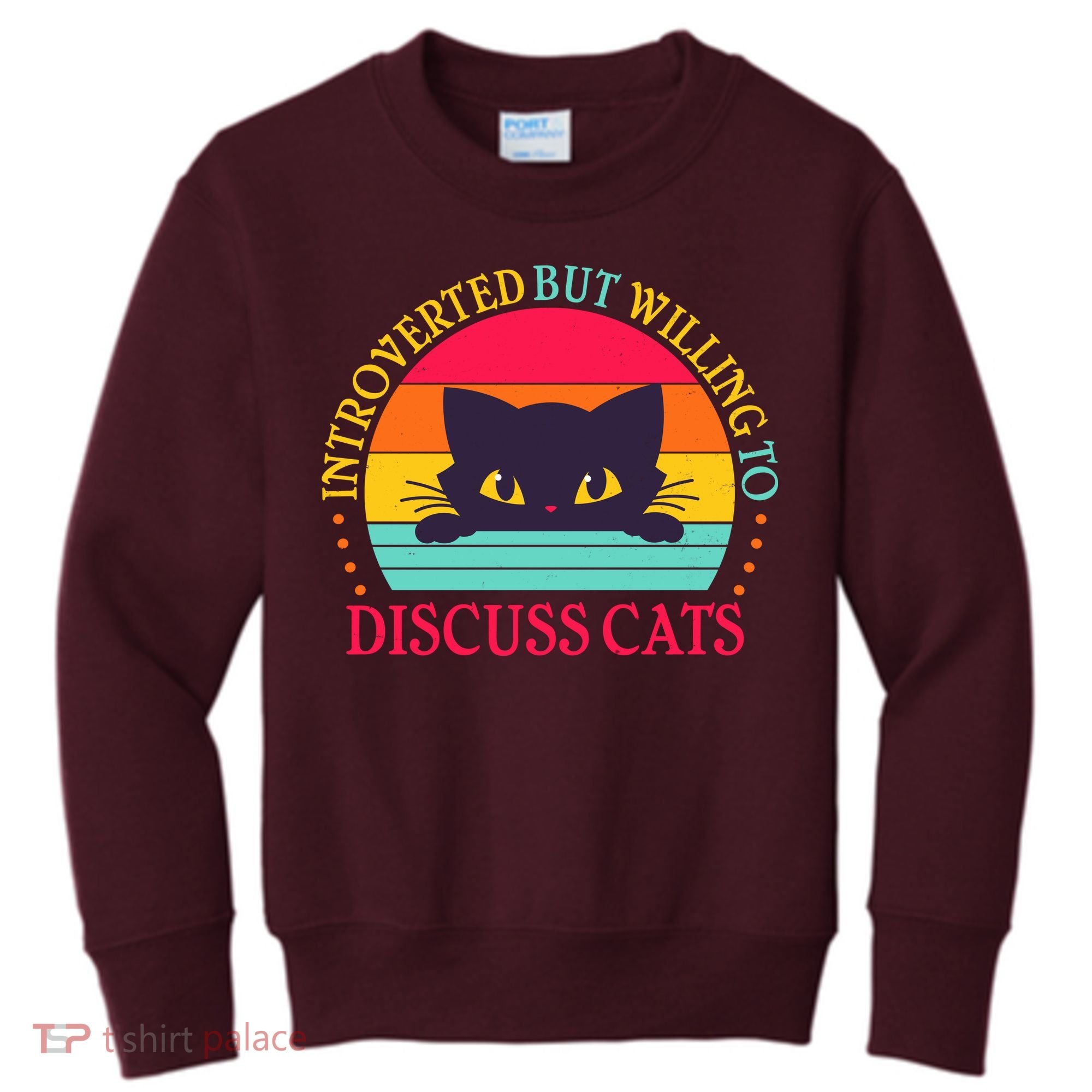 Funny Cute Retro Introverted But Willing To Discuss Cats Kids Sweatshirt
