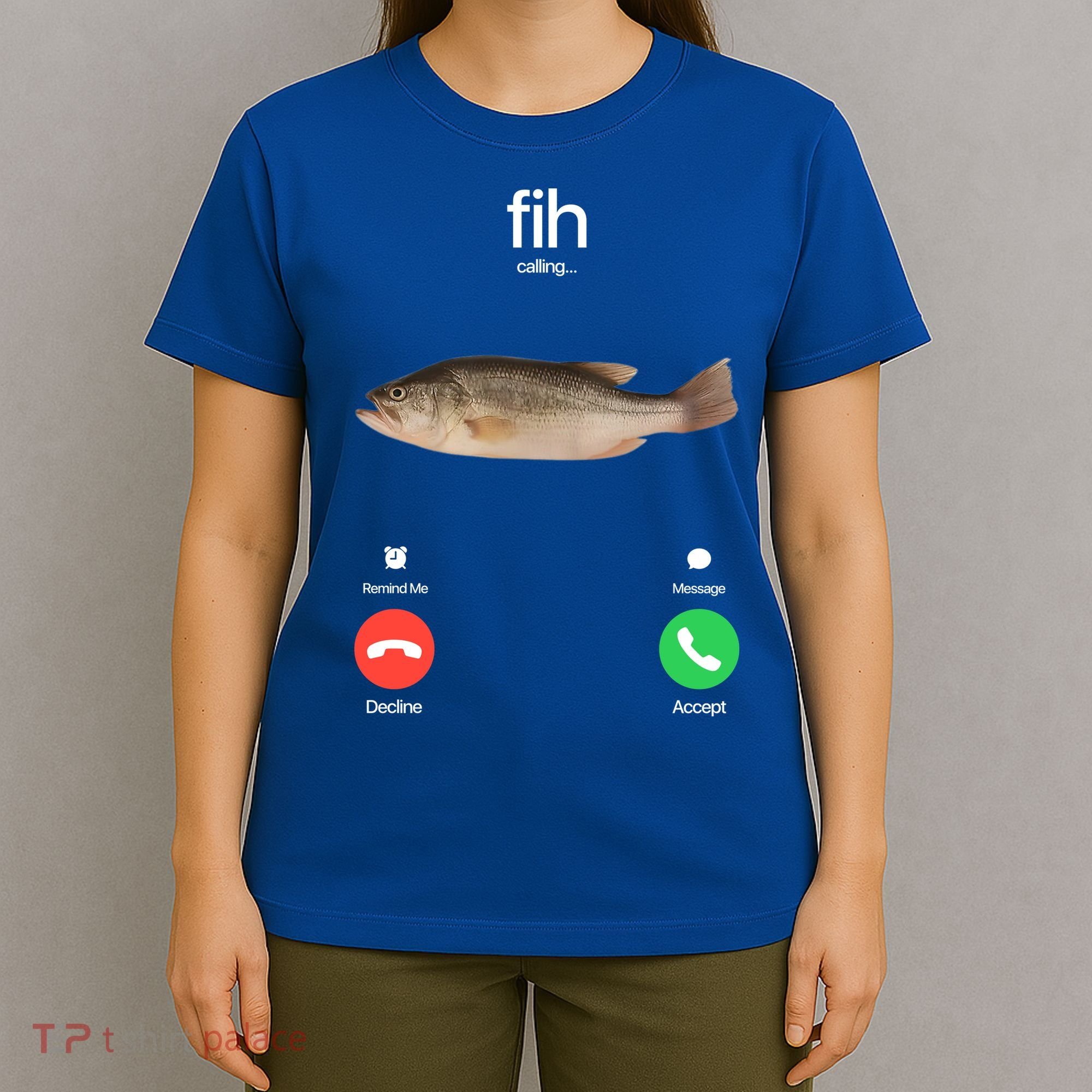 Fih Calling Remind Me Message Decline Accept Phone Call Fish T-Shirt
