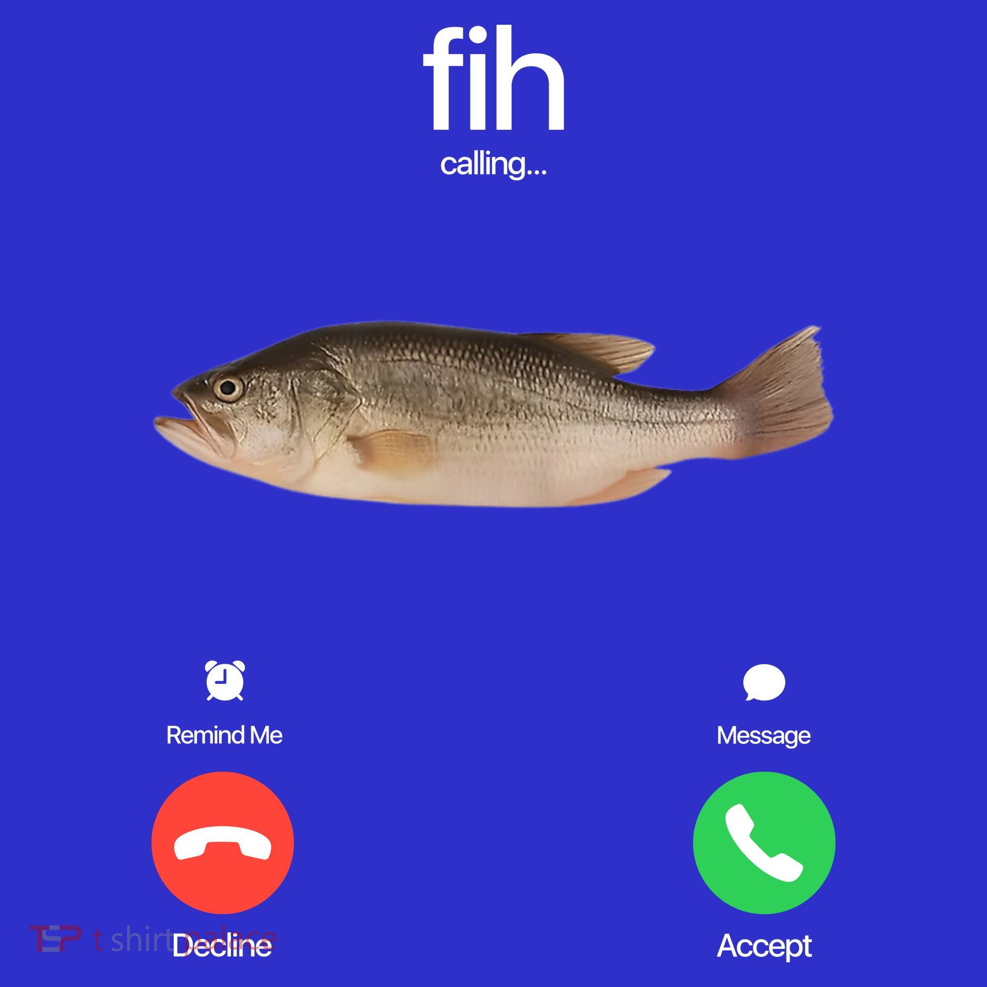 Fih Calling Remind Me Message Decline Accept Phone Call Fish Coaster