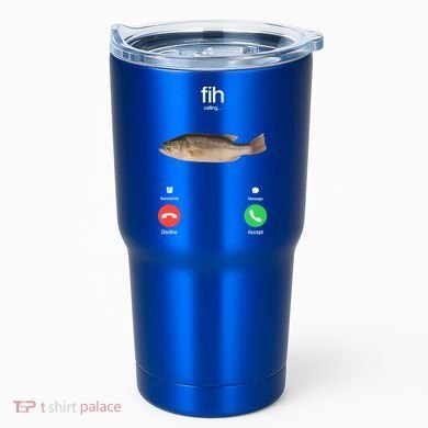 Fih Calling Remind Me Message Decline Accept Phone Call Fish Tumbler