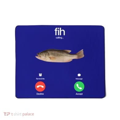 Fih Calling Remind Me Message Decline Accept Phone Call Fish Mousepad