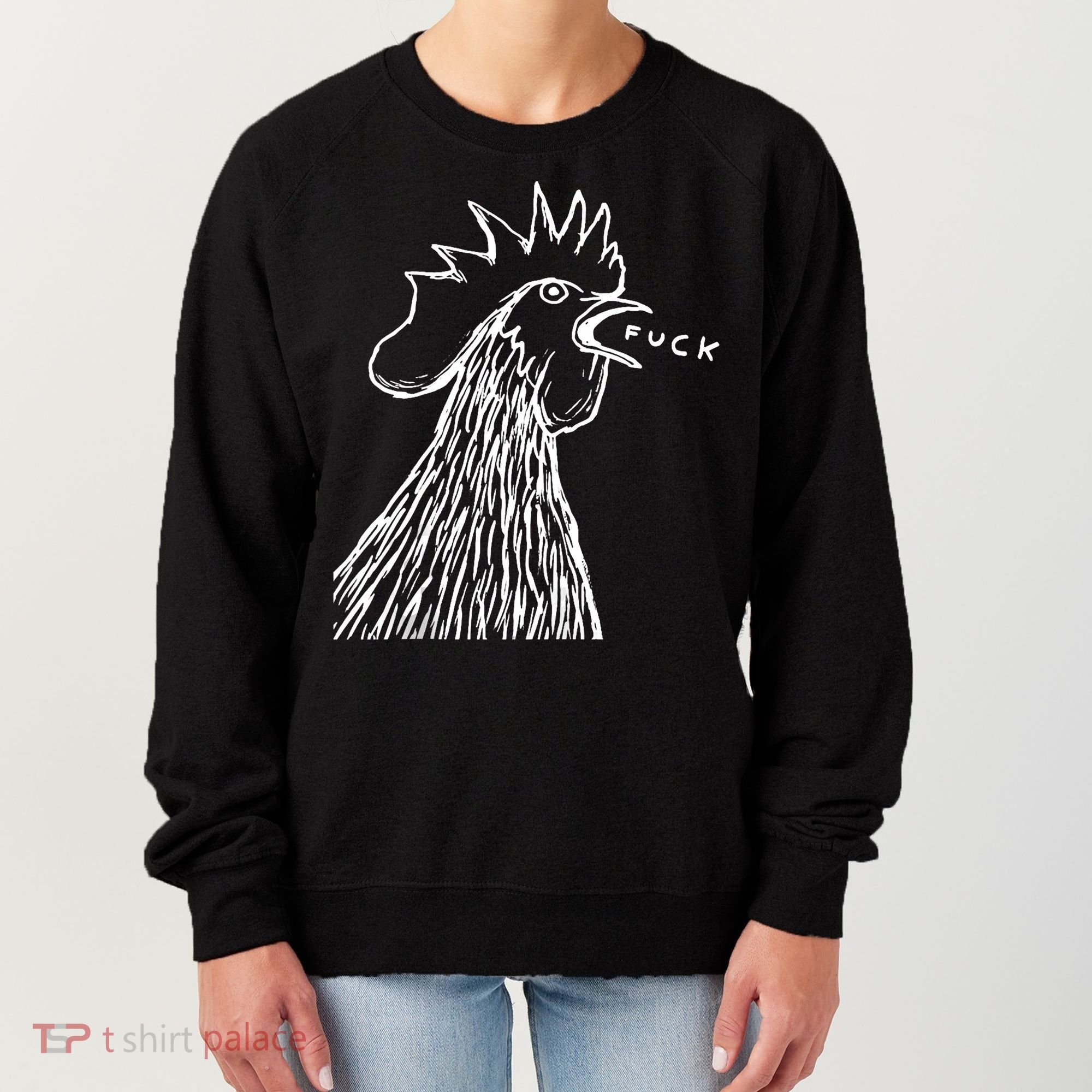 Funny Chicken Rooster Saying Fuck Women's Sweatshirt