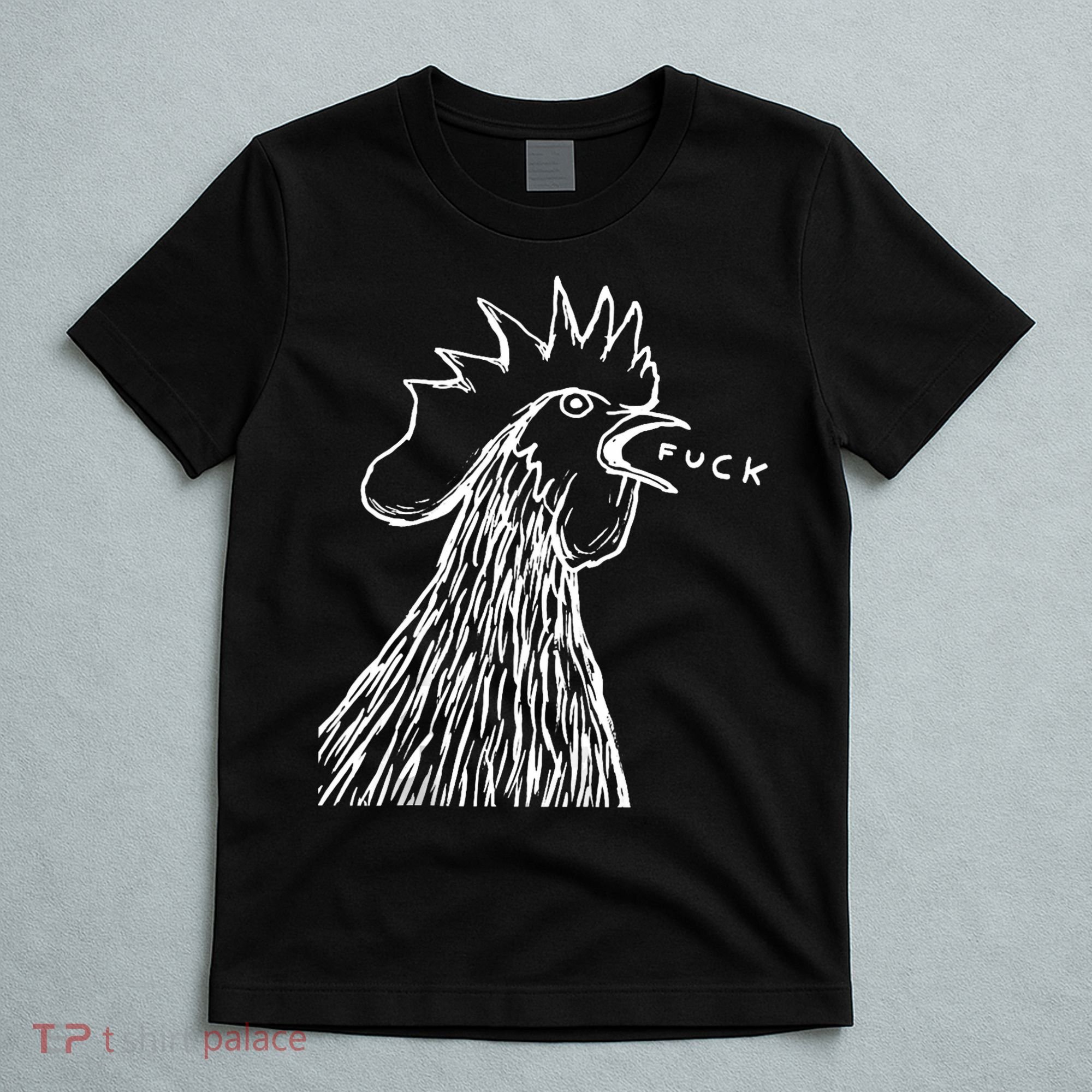 Funny Chicken Rooster Saying Fuck T-Shirt