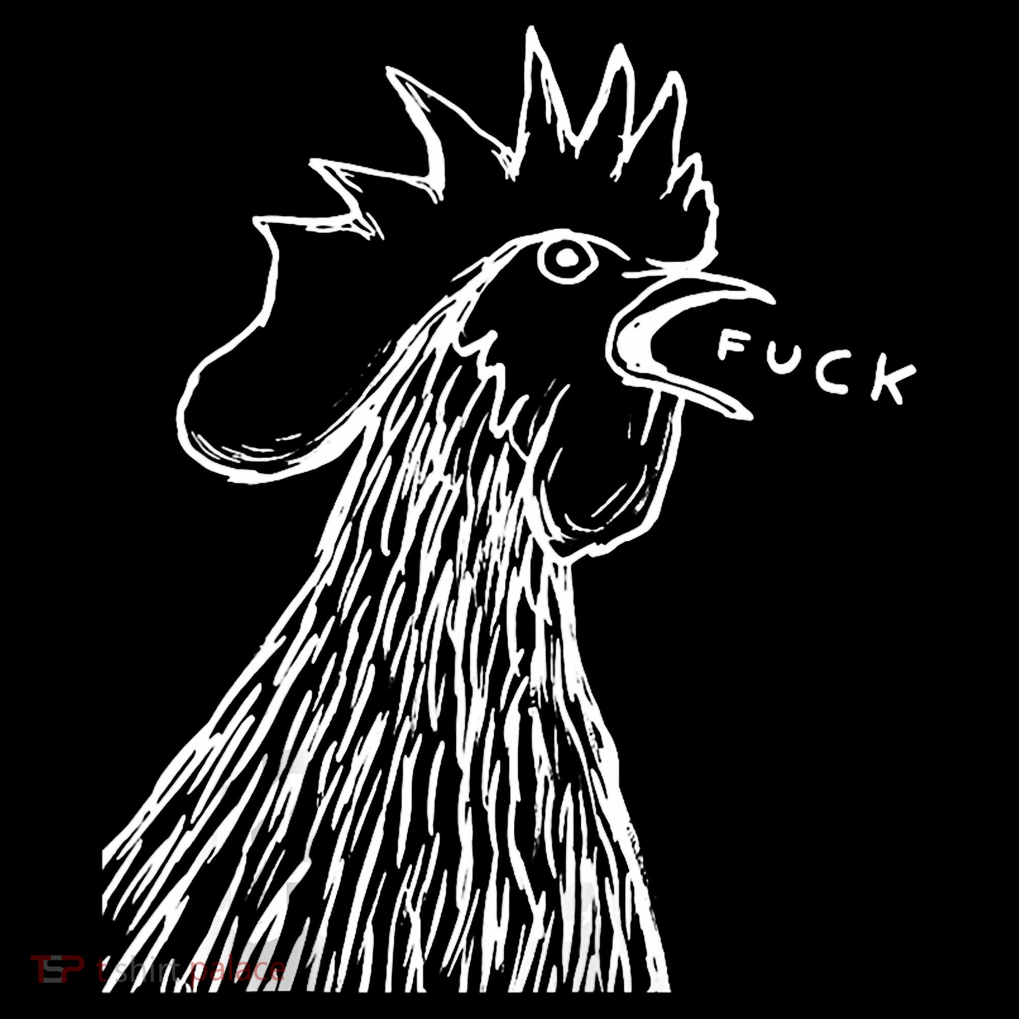 Funny Chicken Rooster Saying Fuck T-Shirt