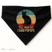 Funny Cat Retro Funny Gift For Tell Your Cat I Said Pspsps USA-Made Doggie Bandana thumb 0