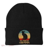 Funny Cat Retro Funny Gift For Tell Your Cat I Said Pspsps Beanie thumb 0