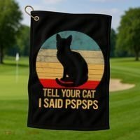 Funny Cat Retro Funny Gift For Tell Your Cat I Said Pspsps Golf Towel thumb 1