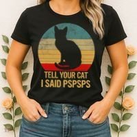 Funny Cat Retro Funny Gift For Tell Your Cat I Said Pspsps Women's T-Shirt thumb 2