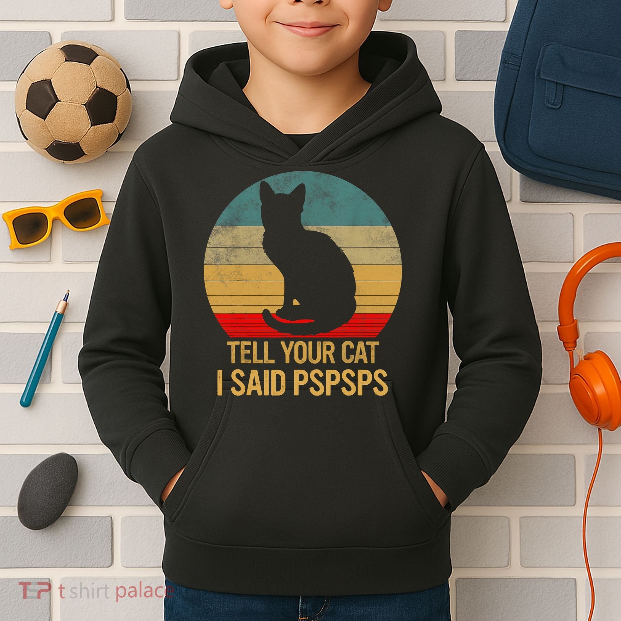 Funny Cat Retro Funny Gift For Tell Your Cat I Said Pspsps Kids Hoodie