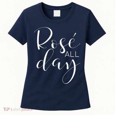 Funny Cute Rose All Day Wine Lover Gift Women's T-Shirt