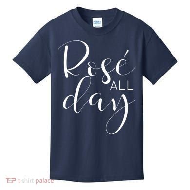 Funny Cute Rose All Day Wine Lover Gift Kids T-Shirt