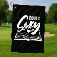 Funny Cute Reading Is Sexy Book Lover Golf Towel thumb 1