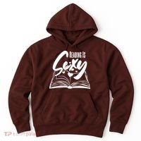 Funny Cute Reading Is Sexy Book Lover Hoodie thumb 0