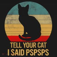 Funny Cat Retro Funny Gift For Tell Your Cat I Said Pspsps Apron thumb 3