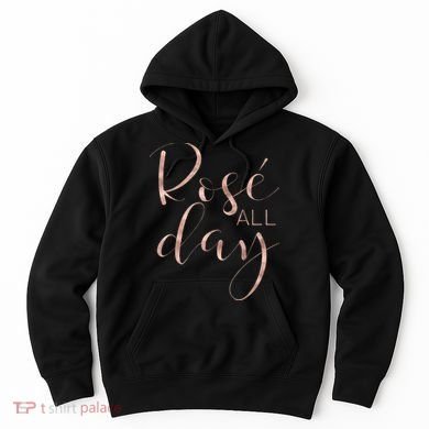 Funny & Cute Rose All Day Wine Lover & Gift G002016 Hoodie