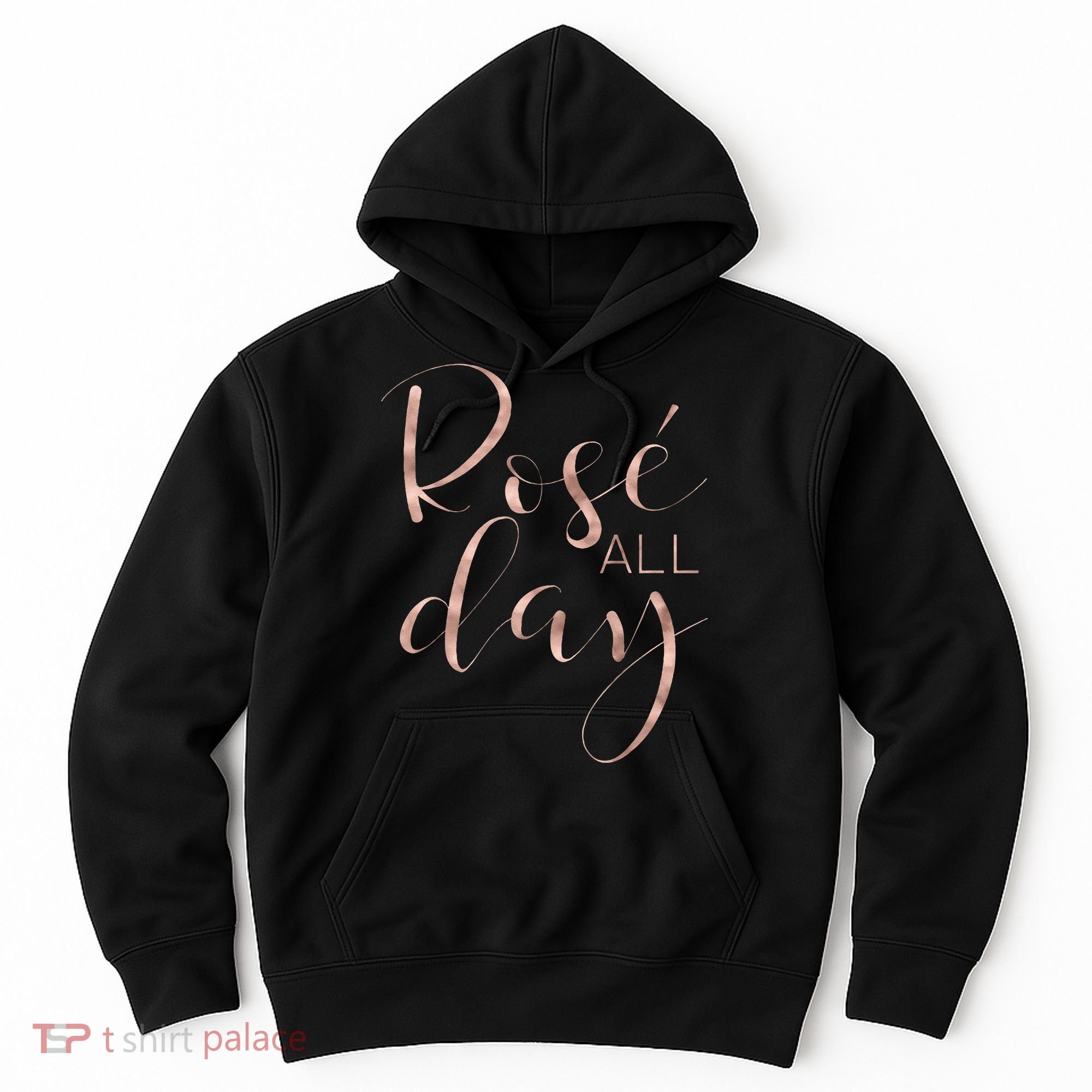 Funny & Cute Rose All Day Wine Lover & Gift G002016 Hoodie