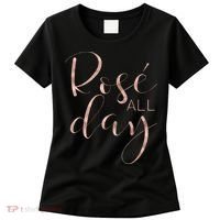 Funny & Cute Rose All Day Wine Lover & Gift G002016 Women's T-Shirt thumb 0