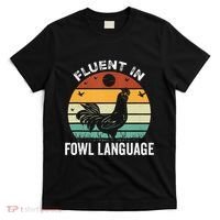 Funny Chicken Retro Vintage I’M Fluent In Fowl Language T-Shirt thumb 0